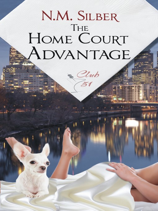 Title details for The Home Court Advantage by N.M. Silber - Available